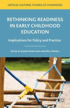 Rethinking Readiness in Early Childhood Education - Iorio, Jeanne Marie;Parnell, Will