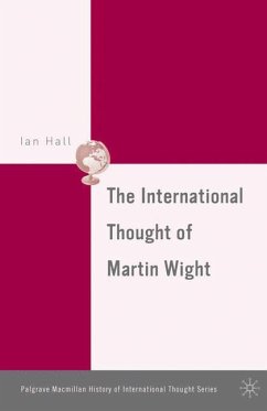 The International Thought of Martin Wight - Hall, I.