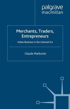 Merchants, Traders, Entrepreneurs - Markovits, C.