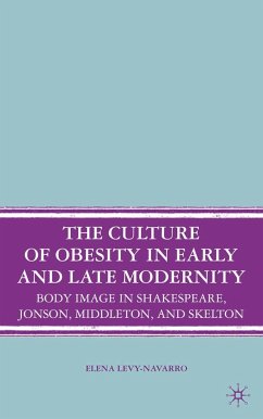 The Culture of Obesity in Early and Late Modernity - Levy-Navarro, E.