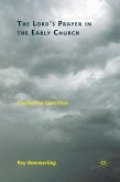 The Lord¿s Prayer in the Early Church