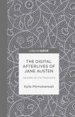 The Digital Afterlives of Jane Austen: Janeites at the Keyboard