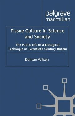 Tissue Culture in Science and Society - Wilson, D.