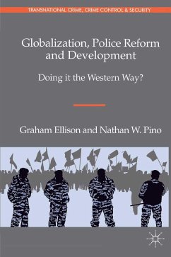 Globalization, Police Reform and Development - Ellison, Graham;Pino, N.