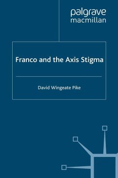 Franco and the Axis Stigma - Pike, D.