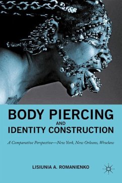 Body Piercing and Identity Construction - Romanienko, Lisiunia A.;Loparo, Kenneth A.