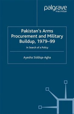 Pakistan's Arms Procurement and Military Buildup, 1979-99 - Siddiqa-Agha, A.