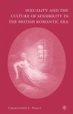 Sexuality and the Culture of Sensibility in the British Romantic Era