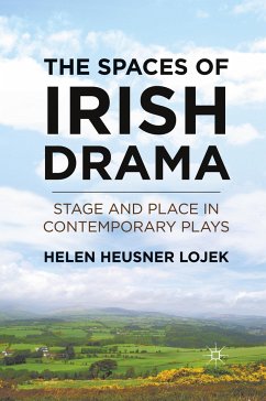 The Spaces of Irish Drama - Lojek, H.