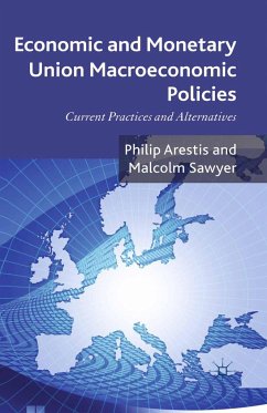 Economic and Monetary Union Macroeconomic Policies - Arestis, Philip;Sawyer, Malcolm