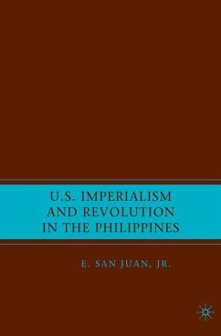 U.S. Imperialism and Revolution in the Philippines - Loparo, Kenneth A.