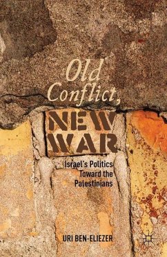 Old Conflict, New War - Ben-Eliezer, U.