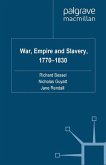 War, Empire and Slavery, 1770-1830