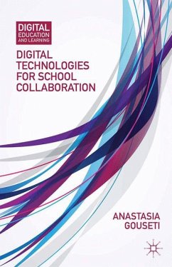 Digital Technologies for School Collaboration - Gouseti, A.