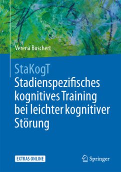 StaKogT - Stadienspezifisches kognitives Training bei leichter kognitiver Störung - Buschert, Verena