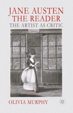 Jane Austen the Reader - Murphy, O.
