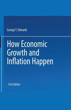 How Economic Growth and Inflation Happen - Edwards, George T