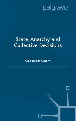 State, Anarchy, Collective Decisions - Coram, A.