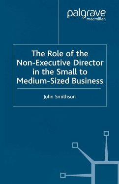 The Role of the Non-Executive Director in the Small to Medium Sized Businesses - Smithson, John