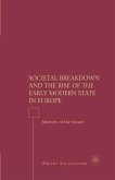 Societal Breakdown and the Rise of the Early Modern State in Europe