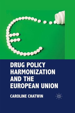 Drug Policy Harmonization and the European Union - Chatwin, Caroline