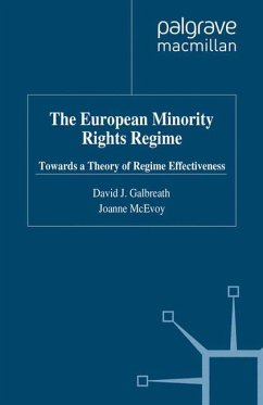 The European Minority Rights Regime - Galbreath, David J.;McEvoy, Joanne