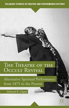 The Theatre of the Occult Revival - Lingan, E.