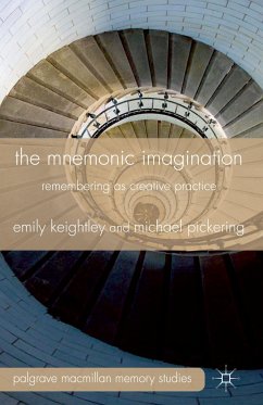 The Mnemonic Imagination - Keightley, Emily;Pickering, M.