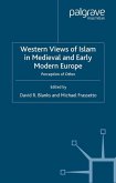 Western Views of Islam in Medieval and Early Modern Europe