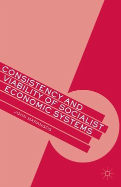 Consistency and Viability of Socialist Economic Systems - Marangos, J.