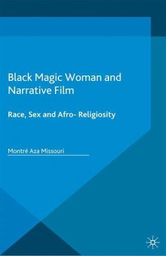 Black Magic Woman and Narrative Film - Missouri, Montré Aza