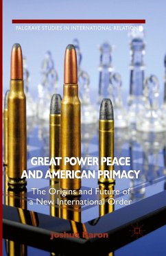 Great Power Peace and American Primacy - Baron, J.