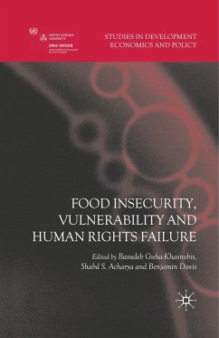 Food Insecurity, Vulnerability and Human Rights Failure - Guha-Khasnobis, Basudeb; Davis, Benjamin; Acharya, Shabd S.