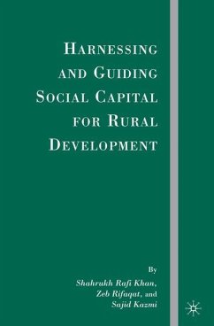 Harnessing and Guiding Social Capital for Rural Development - Khan, S.;Kazmi, S.;Rifaqat, Z.