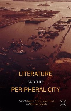 Literature and the Peripheral City - Finch, Jason; Salmela, Markku