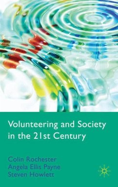 Volunteering and Society in the 21st Century - Rochester, C.;Paine, A. Ellis;Howlett, S.