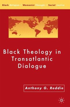 Black Theology in Transatlantic Dialogue - Reddie, A.