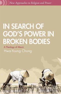 In Search of God's Power in Broken Bodies - Chong, H.