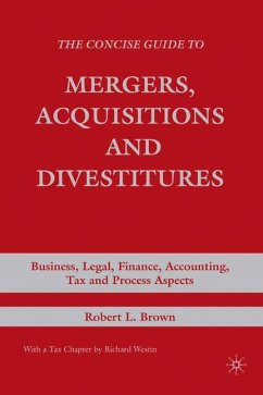 The Concise Guide to Mergers, Acquisitions and Divestitures - Brown, R.