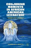 Conjuring Moments in African American Literature