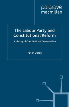 The Labour Party and Constitutional Reform - Dorey, Peter