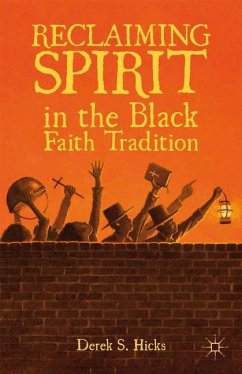 Reclaiming Spirit in the Black Faith Tradition - Hicks, D.