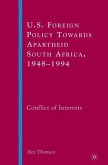 U.S. Foreign Policy Towards Apartheid South Africa, 1948¿1994