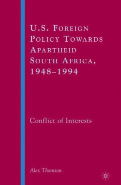 U.S. Foreign Policy Towards Apartheid South Africa, 1948¿1994 - Thomson, A.