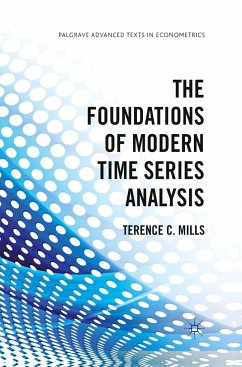The Foundations of Modern Time Series Analysis - Mills, Terence C.