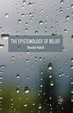 The Epistemology of Belief - Vahid, Hamid