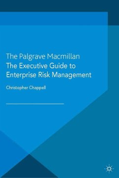 The Executive Guide to Enterprise Risk Management - Chappell, Christopher