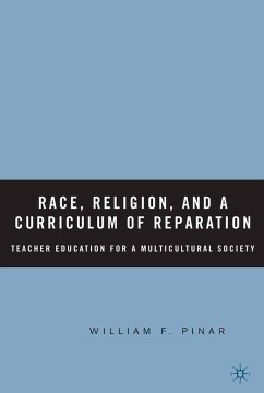 Race, Religion, and a Curriculum of Reparation - Pinar, W.