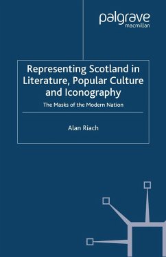 Representing Scotland in Literature, Popular Culture and Iconography - Riach, A.