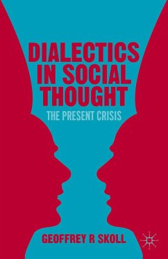 Dialectics in Social Thought - Skoll, G.